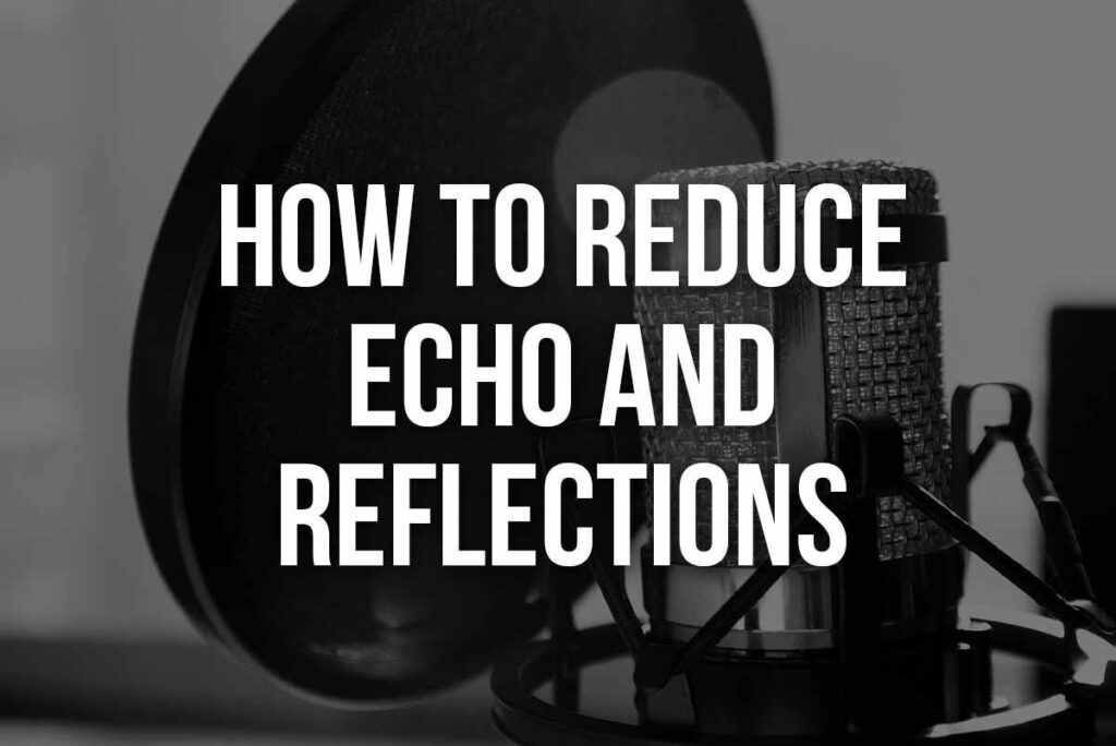 Reduce unwanted echo in your voiceovers